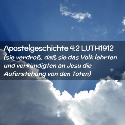 Picture 02 - Apostelgeschichte 4:2 LUTH1912 - (sie verdroß, daß sie das Volk lehrten und - Bible Verse Picture