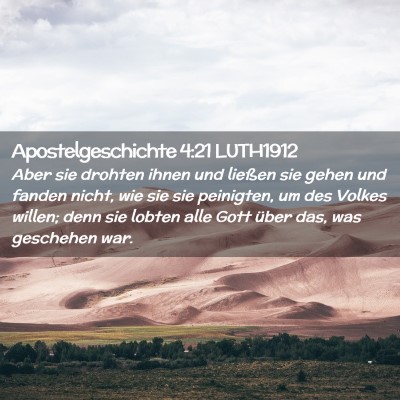 Picture 02 - Apostelgeschichte 4:21 LUTH1912 - Aber sie drohten ihnen und ließen sie gehen und - Bible Verse Picture