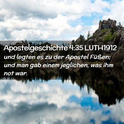 Picture 02 - Apostelgeschichte 4:35 LUTH1912 - und legten es zu der Apostel Füßen; und man gab - Bible Verse Picture