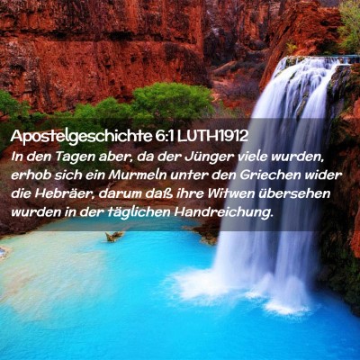Picture 02 - Apostelgeschichte 6:1 LUTH1912 - In den Tagen aber, da der Jünger viele wurden, - Bible Verse Picture