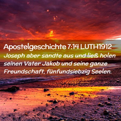 Picture 02 - Apostelgeschichte 7:14 LUTH1912 - Joseph aber sandte aus und ließ holen seinen - Bible Verse Picture