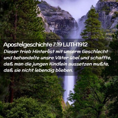 Picture 02 - Apostelgeschichte 7:19 LUTH1912 - Dieser trieb Hinterlist mit unserm Geschlecht und - Bible Verse Picture