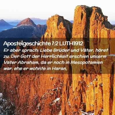 Picture 02 - Apostelgeschichte 7:2 LUTH1912 - Er aber sprach: Liebe Brüder und Väter, höret - Bible Verse Picture