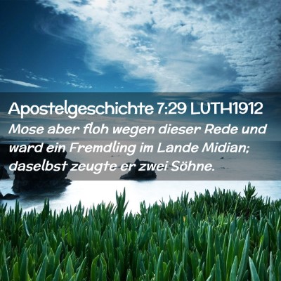 Picture 02 - Apostelgeschichte 7:29 LUTH1912 - Mose aber floh wegen dieser Rede und ward ein - Bible Verse Picture