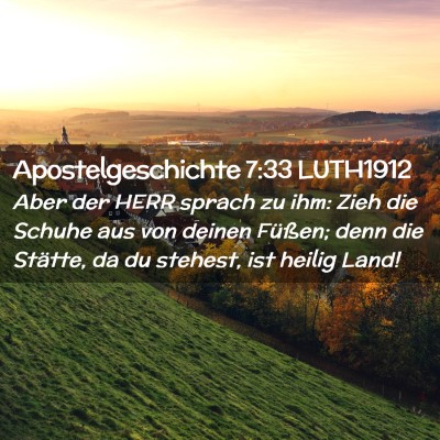 Picture 02 - Apostelgeschichte 7:33 LUTH1912 - Aber der HERR sprach zu ihm: Zieh die Schuhe aus - Bible Verse Picture