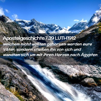 Picture 02 - Apostelgeschichte 7:39 LUTH1912 - welchem nicht wollten gehorsam werden eure - Bible Verse Picture
