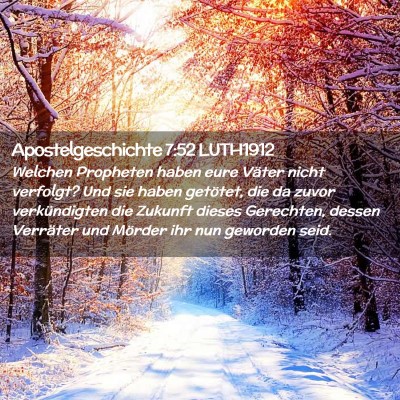 Picture 02 - Apostelgeschichte 7:52 LUTH1912 - Welchen Propheten haben eure Väter nicht - Bible Verse Picture