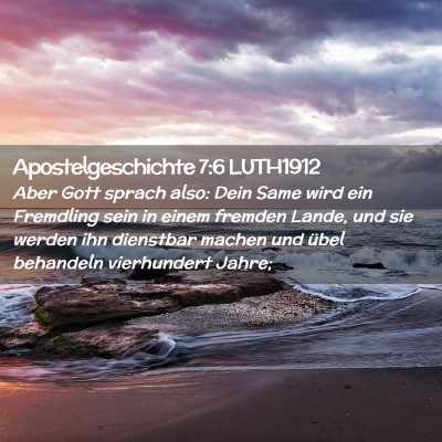 Picture 02 - Apostelgeschichte 7:6 LUTH1912 - Aber Gott sprach also: Dein Same wird ein - Bible Verse Picture