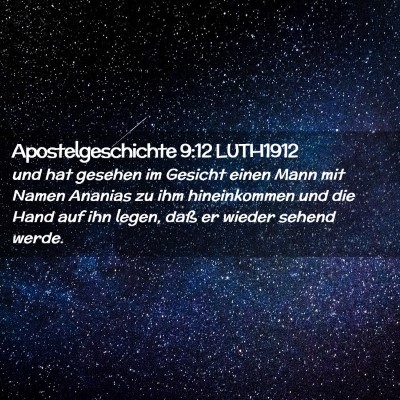 Picture 02 - Apostelgeschichte 9:12 LUTH1912 - und hat gesehen im Gesicht einen Mann mit Namen - Bible Verse Picture