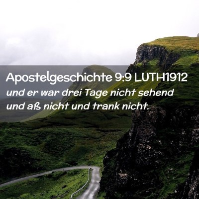 Picture 02 - Apostelgeschichte 9:9 LUTH1912 - und er war drei Tage nicht sehend und aß nicht - Bible Verse Picture