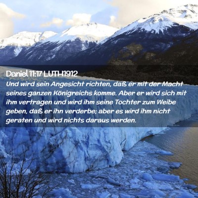 Picture 02 - Daniel 11:17 LUTH1912 - Und wird sein Angesicht richten, daß er mit der - Bible Verse Picture