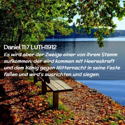 Picture 02 - Daniel 11:7 LUTH1912 - Es wird aber der Zweige einer von ihrem Stamm - Bible Verse Picture