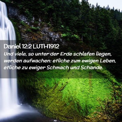 Picture 02 - Daniel 12:2 LUTH1912 - Und viele, so unter der Erde schlafen liegen, - Bible Verse Picture