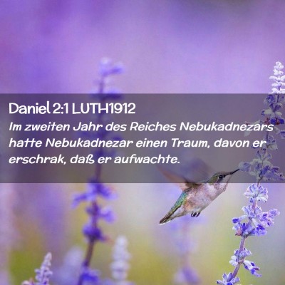 Picture 02 - Daniel 2:1 LUTH1912 - Im zweiten Jahr des Reiches Nebukadnezars hatte - Bible Verse Picture