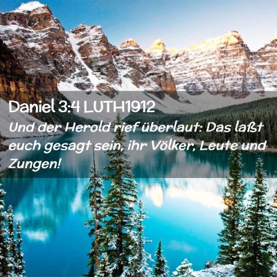 Picture 02 - Daniel 3:4 LUTH1912 - Und der Herold rief überlaut: Das laßt euch - Bible Verse Picture
