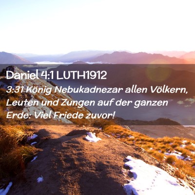 Picture 02 - Daniel 4:1 LUTH1912 - 3:31 König Nebukadnezar allen Völkern, Leuten - Bible Verse Picture