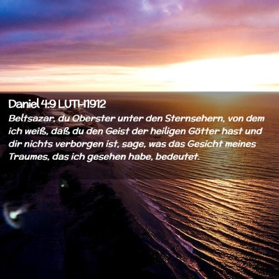 Picture 02 - Daniel 4:9 LUTH1912 - Beltsazar, du Oberster unter den Sternsehern, von - Bible Verse Picture