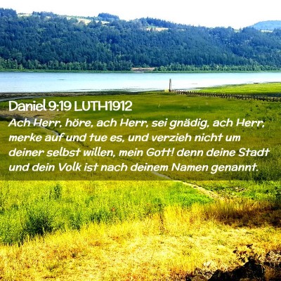 Picture 02 - Daniel 9:19 LUTH1912 - Ach Herr, höre, ach Herr, sei gnädig, ach Herr, - Bible Verse Picture