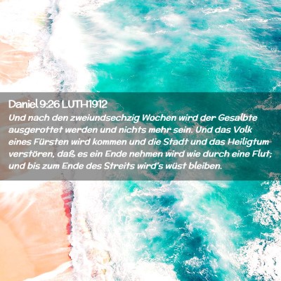Picture 02 - Daniel 9:26 LUTH1912 - Und nach den zweiundsechzig Wochen wird der - Bible Verse Picture