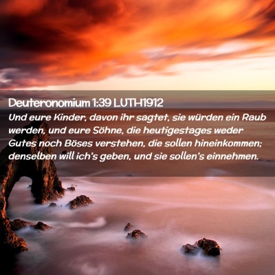 Picture 02 - Deuteronomium 1:39 LUTH1912 - Und eure Kinder, davon ihr sagtet, sie würden - Bible Verse Picture