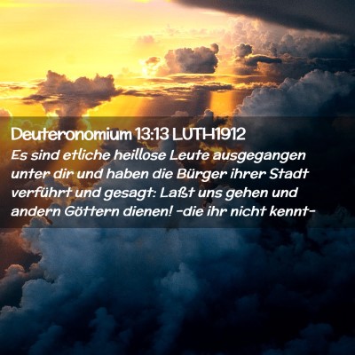 Picture 02 - Deuteronomium 13:13 LUTH1912 - Es sind etliche heillose Leute ausgegangen unter - Bible Verse Picture