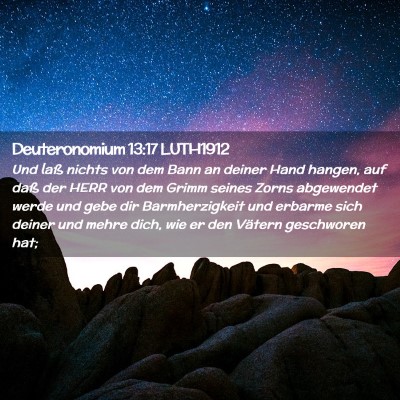 Picture 02 - Deuteronomium 13:17 LUTH1912 - Und laß nichts von dem Bann an deiner Hand - Bible Verse Picture