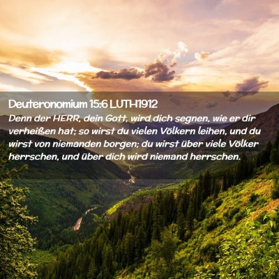 Picture 02 - Deuteronomium 15:6 LUTH1912 - Denn der HERR, dein Gott, wird dich segnen, wie - Bible Verse Picture