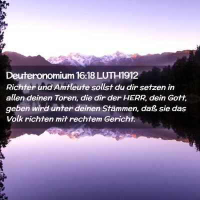 Picture 02 - Deuteronomium 16:18 LUTH1912 - Richter und Amtleute sollst du dir setzen in - Bible Verse Picture
