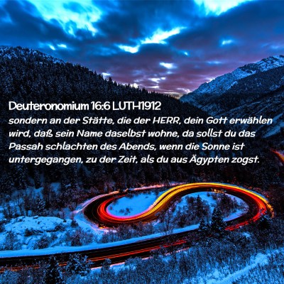 Picture 02 - Deuteronomium 16:6 LUTH1912 - sondern an der Stätte, die der HERR, dein Gott - Bible Verse Picture