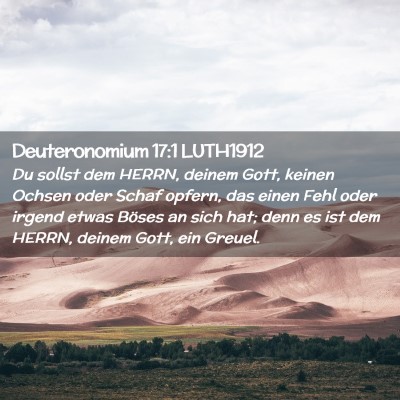 Picture 02 - Deuteronomium 17:1 LUTH1912 - Du sollst dem HERRN, deinem Gott, keinen Ochsen - Bible Verse Picture