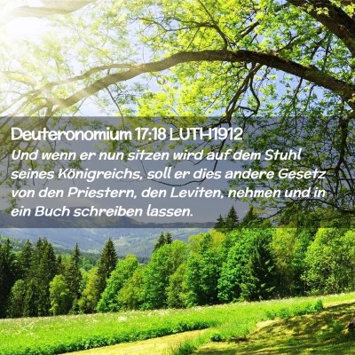 Picture 02 - Deuteronomium 17:18 LUTH1912 - Und wenn er nun sitzen wird auf dem Stuhl seines - Bible Verse Picture
