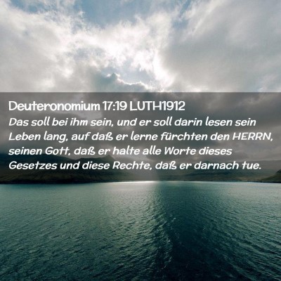 Picture 02 - Deuteronomium 17:19 LUTH1912 - Das soll bei ihm sein, und er soll darin lesen - Bible Verse Picture