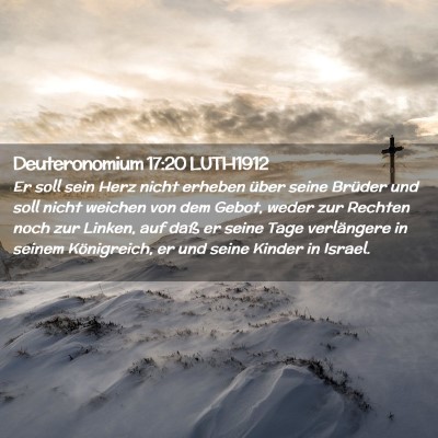Picture 02 - Deuteronomium 17:20 LUTH1912 - Er soll sein Herz nicht erheben über seine - Bible Verse Picture