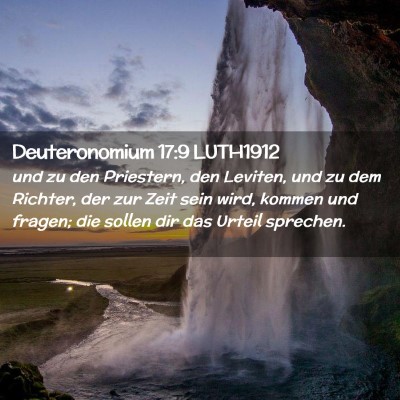 Picture 02 - Deuteronomium 17:9 LUTH1912 - und zu den Priestern, den Leviten, und zu dem - Bible Verse Picture