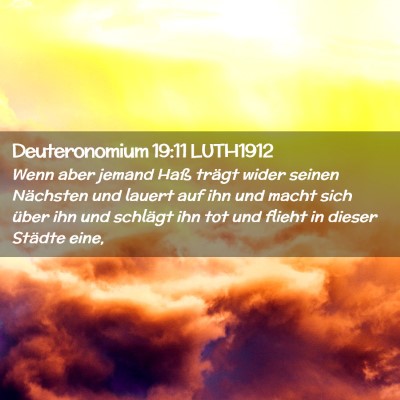 Picture 02 - Deuteronomium 19:11 LUTH1912 - Wenn aber jemand Haß trägt wider seinen - Bible Verse Picture