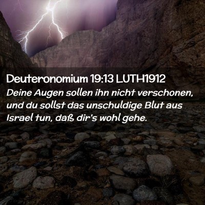 Picture 02 - Deuteronomium 19:13 LUTH1912 - Deine Augen sollen ihn nicht verschonen, und du - Bible Verse Picture