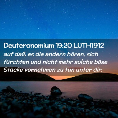Picture 02 - Deuteronomium 19:20 LUTH1912 - auf daß es die andern hören, sich fürchten und - Bible Verse Picture