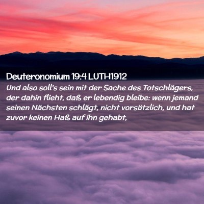 Picture 02 - Deuteronomium 19:4 LUTH1912 - Und also soll's sein mit der Sache des - Bible Verse Picture