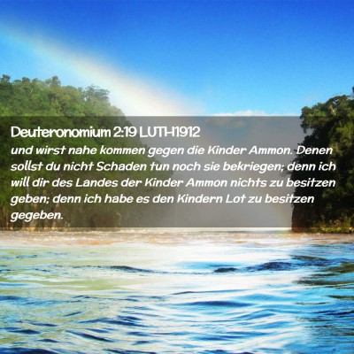 Picture 02 - Deuteronomium 2:19 LUTH1912 - und wirst nahe kommen gegen die Kinder Ammon. - Bible Verse Picture