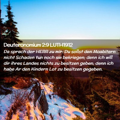 Picture 02 - Deuteronomium 2:9 LUTH1912 - Da sprach der HERR zu mir: Du sollst den - Bible Verse Picture