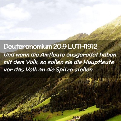 Picture 02 - Deuteronomium 20:9 LUTH1912 - Und wenn die Amtleute ausgeredet haben mit dem - Bible Verse Picture