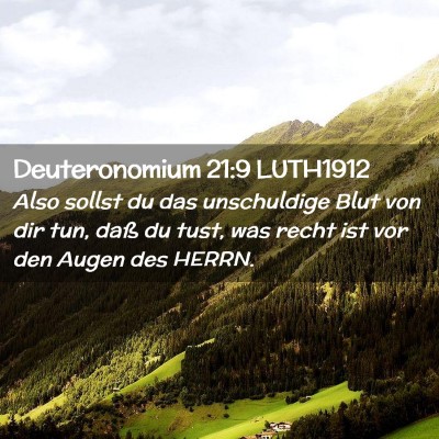 Picture 02 - Deuteronomium 21:9 LUTH1912 - Also sollst du das unschuldige Blut von dir tun, - Bible Verse Picture