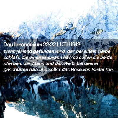 Picture 02 - Deuteronomium 22:22 LUTH1912 - Wenn jemand gefunden wird, der bei einem Weibe - Bible Verse Picture
