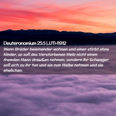Picture 02 - Deuteronomium 25:5 LUTH1912 - Wenn Brüder beieinander wohnen und einer stirbt - Bible Verse Picture