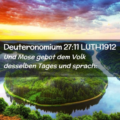 Picture 02 - Deuteronomium 27:11 LUTH1912 - Und Mose gebot dem Volk desselben Tages und - Bible Verse Picture