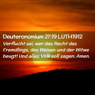 Picture 02 - Deuteronomium 27:19 LUTH1912 - Verflucht sei, wer das Recht des Fremdlings, des - Bible Verse Picture