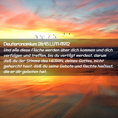 Picture 02 - Deuteronomium 28:45 LUTH1912 - Und alle diese Flüche werden über dich kommen - Bible Verse Picture