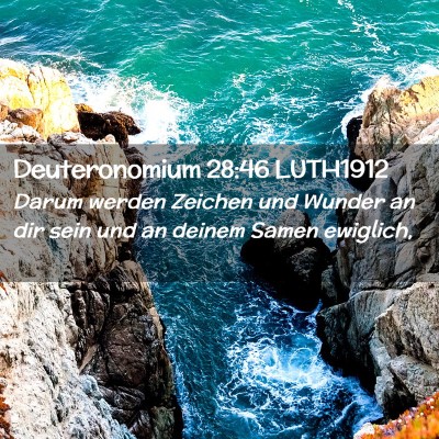 Picture 02 - Deuteronomium 28:46 LUTH1912 - Darum werden Zeichen und Wunder an dir sein und - Bible Verse Picture
