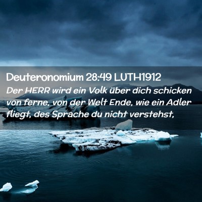 Picture 02 - Deuteronomium 28:49 LUTH1912 - Der HERR wird ein Volk über dich schicken von - Bible Verse Picture