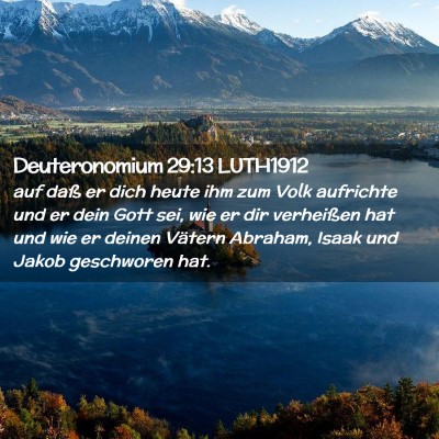 Picture 02 - Deuteronomium 29:13 LUTH1912 - auf daß er dich heute ihm zum Volk aufrichte und - Bible Verse Picture